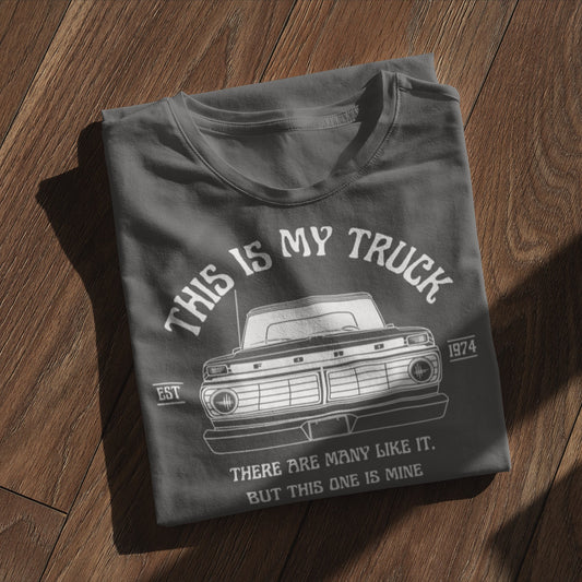 1974 / This Is My Truck T-Shirt - BodyByHighboy Ford F250 Highboy Bumpside Dentside